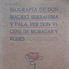 Libros antiguos: BIOGRAFÍA DE DON MAURICI SERRAHIMA Y PALÀ, POR VICENS DE MORAGAS. MANRESA, 1907.