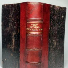 Libros antiguos: VICTOR ALFIERI : SU VIDA, ESCRITA POR ÉL MISMO, TOMO I Y TOMO II. MADRID : CALPE, 1921. 2 T. EN 1 V.. Lote 301828873