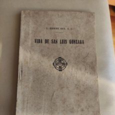 Libros antiguos: VIDA DE SAN LUIS GONZAGA - E. HERRERA ORIA - 1926 79P. 18X11. Lote 301551673