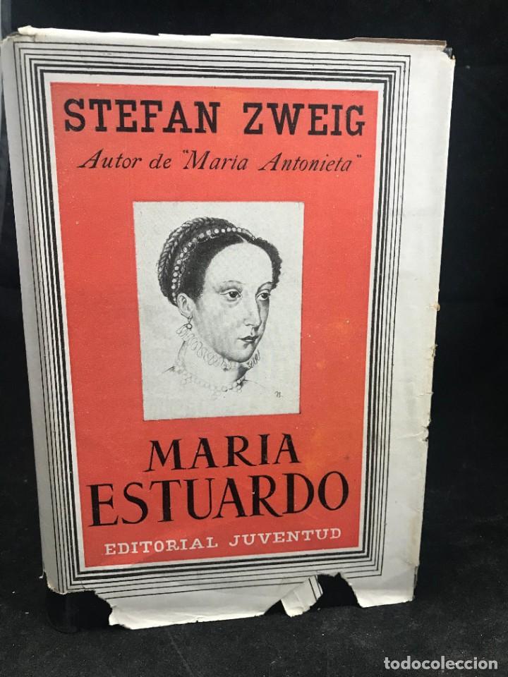 MARIA ESTUARDO. STEFAN ZWEIG. EDITORIAL JUVENTUD. 1938 (Libros Antiguos, Raros y Curiosos - Biografías )