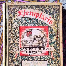 Libros antiguos: EJEMPLARIO - VIDAS DE HOMBRES ILUSTRES POR JOSÉ Mª PÉREZ BRUN. AÑO 1.936. Lote 316414498