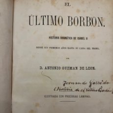 Libros antiguos: EL ÚLTIMO BORBÓN.. Lote 329556478