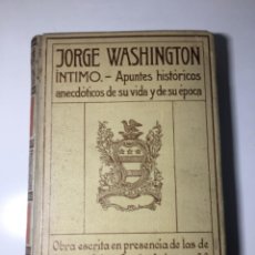 Libros antiguos: JORGE WASHINGTON INTIMO - MONTANER I SIMON. Lote 333449643