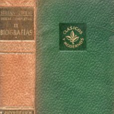 Libros antiguos: STEFAN ZWEIG, OBRAS COMPLETAS TOMO II - BIOGRAFÍAS - ED. JUVENTUD 1962. Lote 335051063