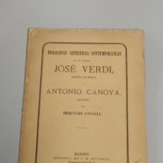 Libros antiguos: JOSÉ VERDI MAESTRO DE MÚSICA Y ANTONIO CANOVA ESCULTOR - HÉRCULES CAVALLI - IMP. J.M.DUCAZCAL 1867. Lote 338505203