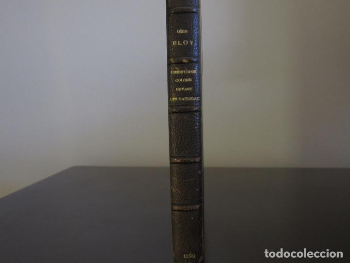 Libros antiguos: Leon Bloy - Chistophe Colomb devante les Taureaux