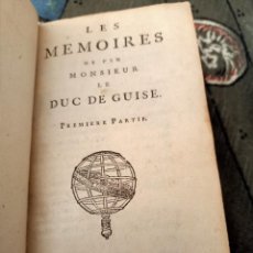 Libros antiguos: LES MEMOIRES DE FEU MONSIEUR LE DUC DE GUISEGUISE HENRI DUC DE REINO DE NAPOLES 1668. Lote 350428444