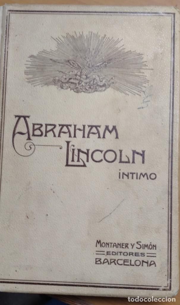Libros antiguos: ABRAHAM LINCOLN INTIMO - Foto 1