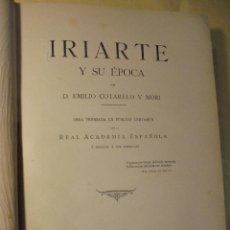 Livros antigos: COTARELO Y MORI. IRIARTE Y SU ÉPOCA. 1897. Lote 362285100