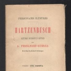 Libros antiguos: FERNANDEZ-GUERRA, A: HARTZENBUSCH, ESTUDIO BIOGRÁFICO. Lote 72229495