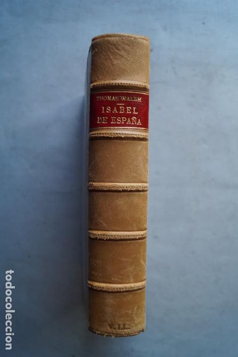 Libros antiguos: ISABEL DE ESPA&Ntilde;A. WILLIAM THOMAS WALSH - Foto 1