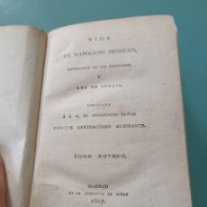 Libros antiguos: VIDA DE NAPOLEÓN PRIMERO. TOMO NOVENO Y DÉCIMO. MADRID 1807. Lote 375741459