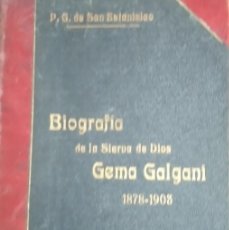 Libros antiguos: BIOGRAFIA DE LA SIERVA DE DIOS GEMA GALGANI VIRGEN DE LUC