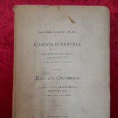 Libros antiguos: L-4341. CARLOS D'AUSTRIA Y ELISABETH DE BRUNSWICH WOLFENBÜTTEL A BARCELONA Y GIRONA.1902