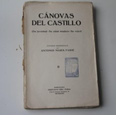 Libros antiguos: CANOVAS DEL CASTILLO ESTUDIO BIOGRÁFICO BARCELONA 1928 GUSTAVO GILI EDITOR. Lote 398683009
