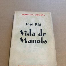 Libros antiguos: JOSEP PLA: VIDA DE MANOLO (HUGUÉ) / JUAN CHABÁS / CARLOS RIBA PINTURA CATALANA ESCULTURA. Lote 400441089