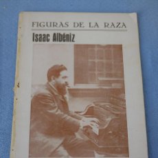Libros antiguos: LIBRO BIOGRAFIA DE ISAAC ALBENIZ 1927. Lote 401920464