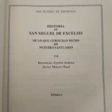Libros antiguos: HISTORIA DE SAN MIGUEL EXCELSIS, AYERBE IRAÑETA, MARCOS REAL TOMO 1