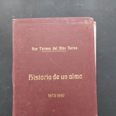 Libros antiguos: HISTORIA DE UN ALMA- SOR TERESA DEL NIÑO JESÚS- 1913