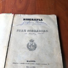Libros antiguos: BIOGRAFÍA DE JUAN SOBRARIAS-ALCAÑIZ-TERUEL-AÑO 1862.