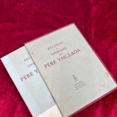 Libros antiguos: L-4830. RECORD Y OPINIONS DE PERE YNGLADA. RECOLLITS PER CARLES SOLDEVILA. B. AEDOS, 1959