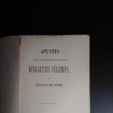 Libros antiguos: NICOLAS DE GOYRI: APUNTES PARA LAS BIOGRAFIAS DE ALGUNOS BURGALESES CÉLEBRES (1878)