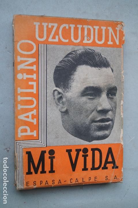 Libros antiguos: MI VIDA. PAULINO UZCUDUN - Foto 1