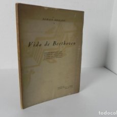 Libros antiguos: VIDA DE BEETHOVEN (ROMAIN ROLLAND) ASSOCIACIO D'AMICS DE LA MÚSICA-1927 (EN CATALÁN)