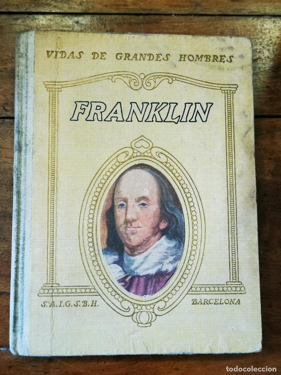 Libros antiguos: SANTELMO, Jorge. Vida de Benjam&iacute;n Franklin - Foto 1