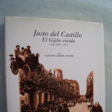 Libros antiguos: JUSTO DEL CASTILLO. EL GIJON VIVIDO (1865-1912). AGUSTIN GUZMAN SANCHO
