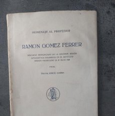 Libros antiguos: HOMENAJE A RAMÓN GÓMEZ FERRER - JORGE COMÍN - 1929