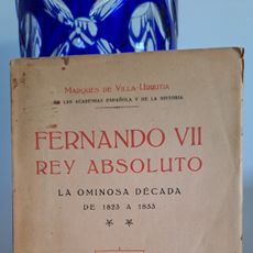Un Rey Absoluto fernando vii. rey absoluto. la ominosa década d - Compra venta en ...