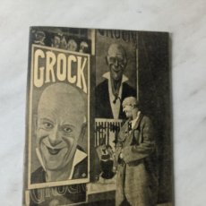 Libros antiguos: ADRIÁN WETTACH GROCK EL PAYASO CLOWN MILLONARIO. GASTÓN DE CLARAMUND. EDITORIAL ALAS, 1932. CIRCO ++