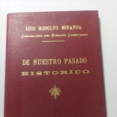 Libros antiguos: CUBA,LIBRO DEDICADO Y AUTOGRAFIADO DE NUESTRO PASADO HISTÓRICO DE LUIS RODOLFO MIRANDA