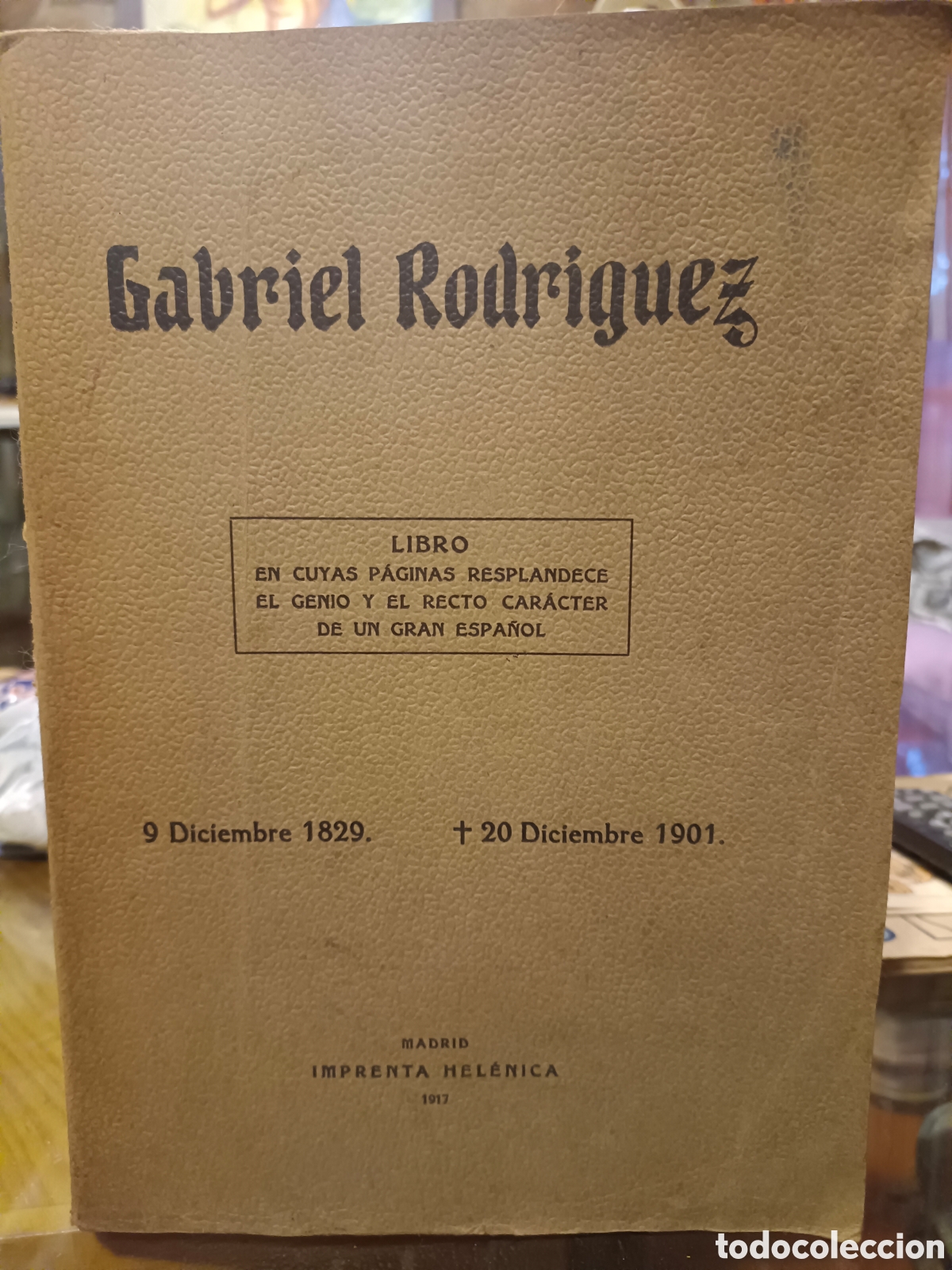 Libros antiguos: Gabriel Rodr&iacute;guez A&ntilde;o 1917 - Foto 1