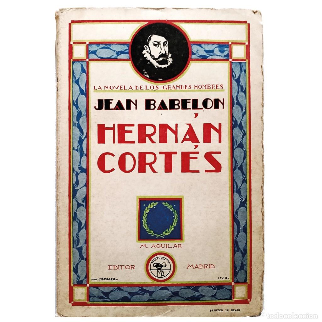 Libros antiguos: HERN&Aacute;N CORT&Eacute;S. Babelon, Jean - Foto 1