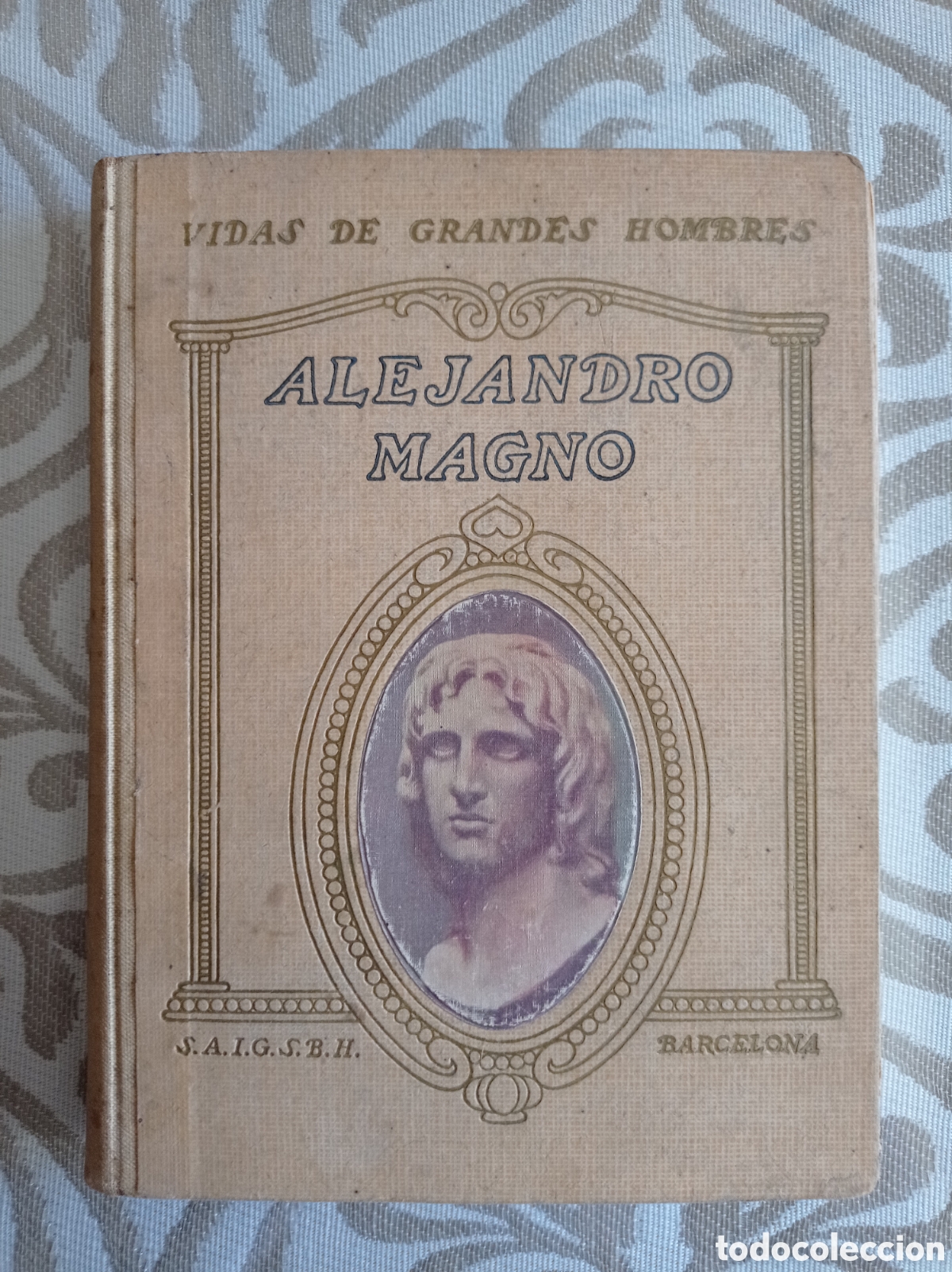 Libros antiguos: VIDA DE ALEJANDRO MAGNO - Foto 1