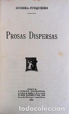 Libros antiguos: GUERRA JUNQUEIRO - PROSAS DISPERSAS. - Foto 1