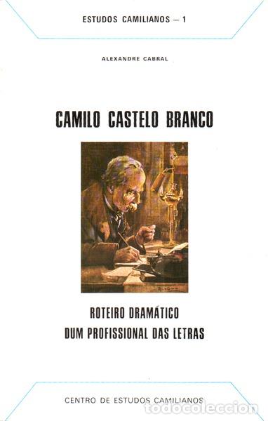 Libros antiguos: CABRAL. (Alexandre) - CAMILO CASTELO BRANCO. - Foto 1