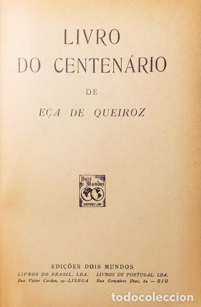 Libros antiguos: LIVRO DO CENTEN&Aacute;RIO DE E&Ccedil;A DE QUEIROZ. - Foto 2
