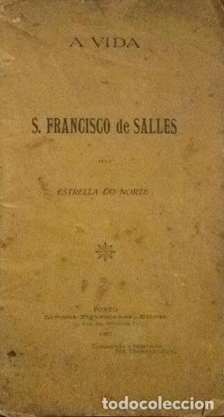 Libros antiguos: NORTE. (Estrela do) - A VIDA DE S. FRANCISCO DE SALLES. - Foto 1