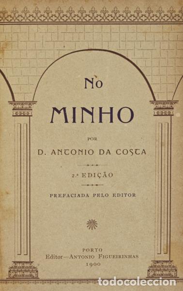 Libros antiguos: COSTA. (Antonio da) - NO MINHO. - Foto 1
