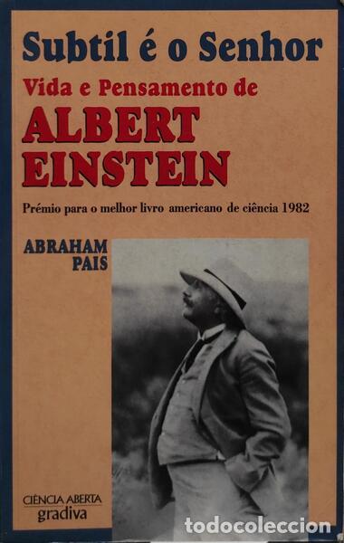 Libros antiguos: PAIS. (Abraham) - SUBTIL &Eacute; O SENHOR, VIDA E PENSAMENTO DE ALBERT EINSTEIN. - Foto 1