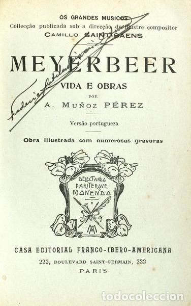 Libros antiguos: MU&Ntilde;OZ P&Eacute;REZ. (A.) - MEYERBEER: VIDA E OBRAS. - Foto 1