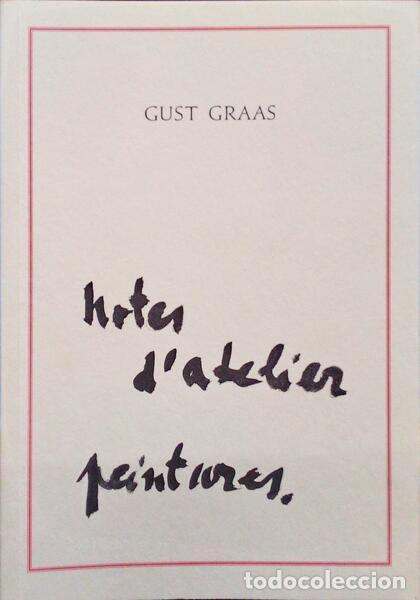 Libros antiguos: GRAAS. (Gust) - NOTES D&#39;ATELIER & PEINTURES. - Foto 1