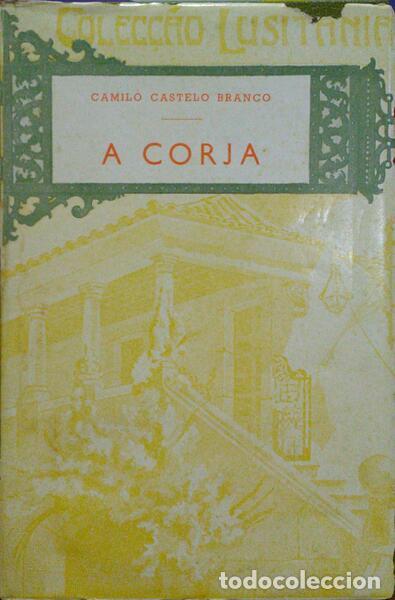 Libros antiguos: CASTELO BRANCO. (Camilo) - A CORJA. - Foto 1