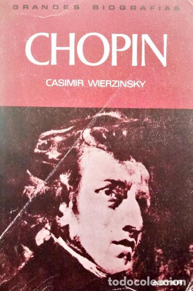 Libros antiguos: WIERZYNSKI. (Casimir) - CHOPIN. - Foto 1