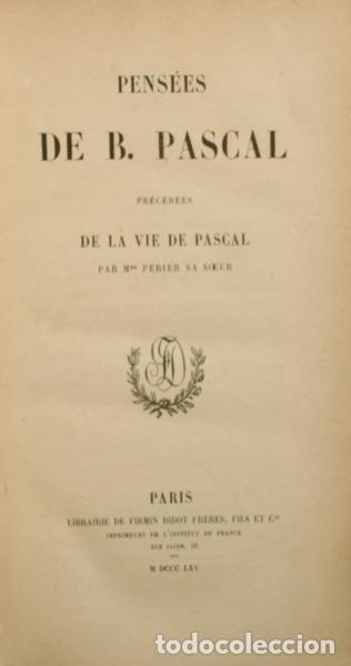 Libros antiguos: PASCAL. (Blaise) - PENS&Eacute;ES DE B. PASCAL. - Foto 1