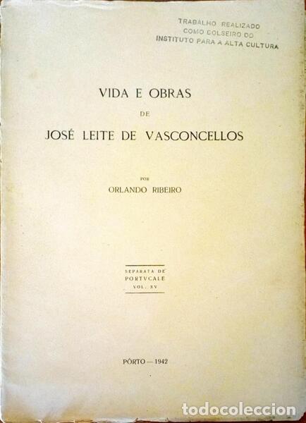 Libros antiguos: RIBEIRO. (Orlando) - VIDA E OBRAS DE JOS&Eacute; LEITE E VASCONCELOS. - Foto 1