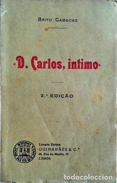 Libros antiguos: BRITO CAMACHO. (Manuel de) - D. CARLOS, INTIMO. - Foto 1